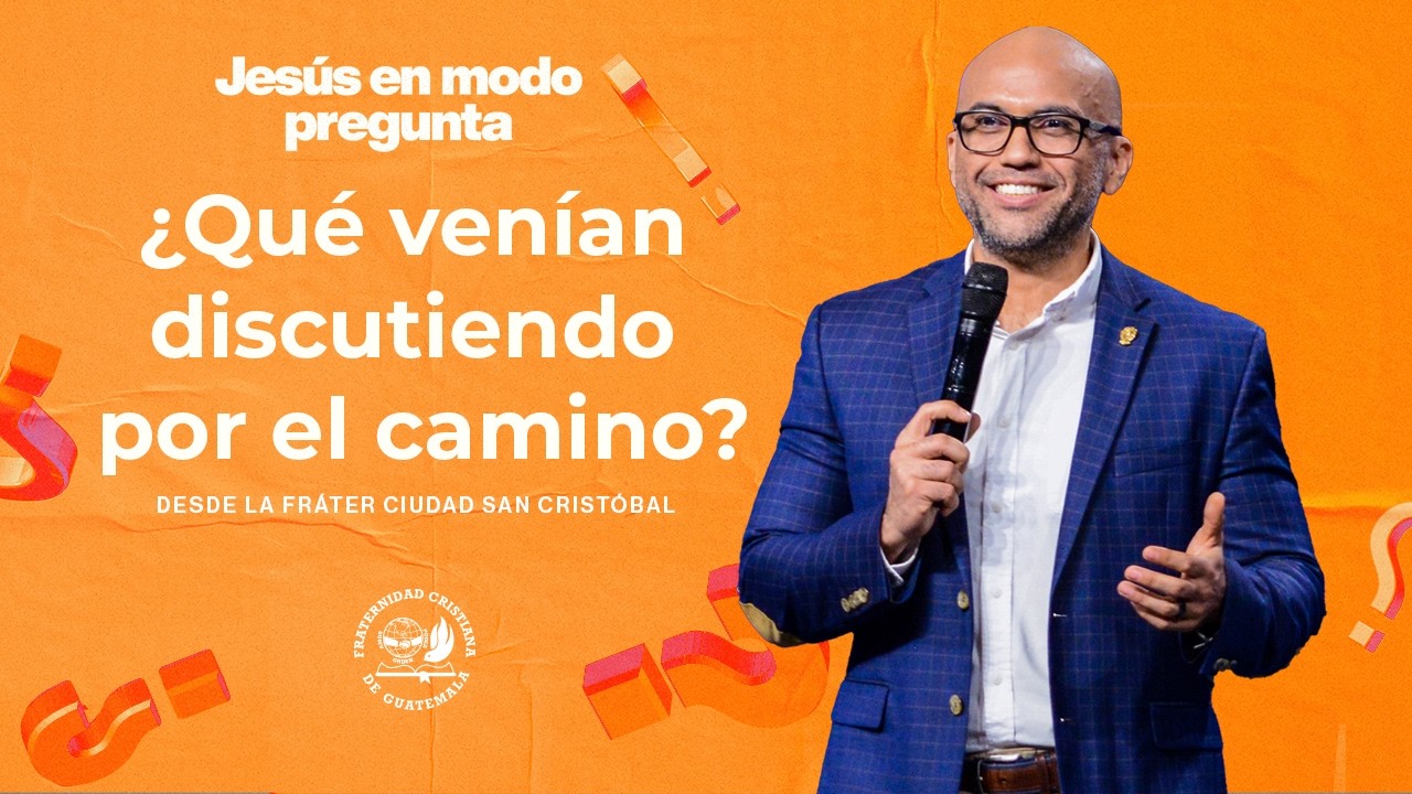 ¿Qué venían discutiendo por el camino? de la serie Jesús en Modo Pregunta - 15 de Marzo 2026