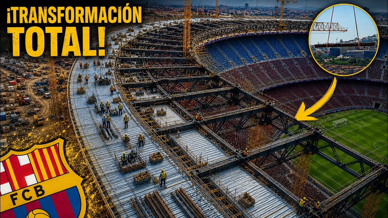 &iexcl;El Spotify Camp Nou Toma Forma! Incre&iacute;ble Avance del Techo, Fachada y Estructura Central