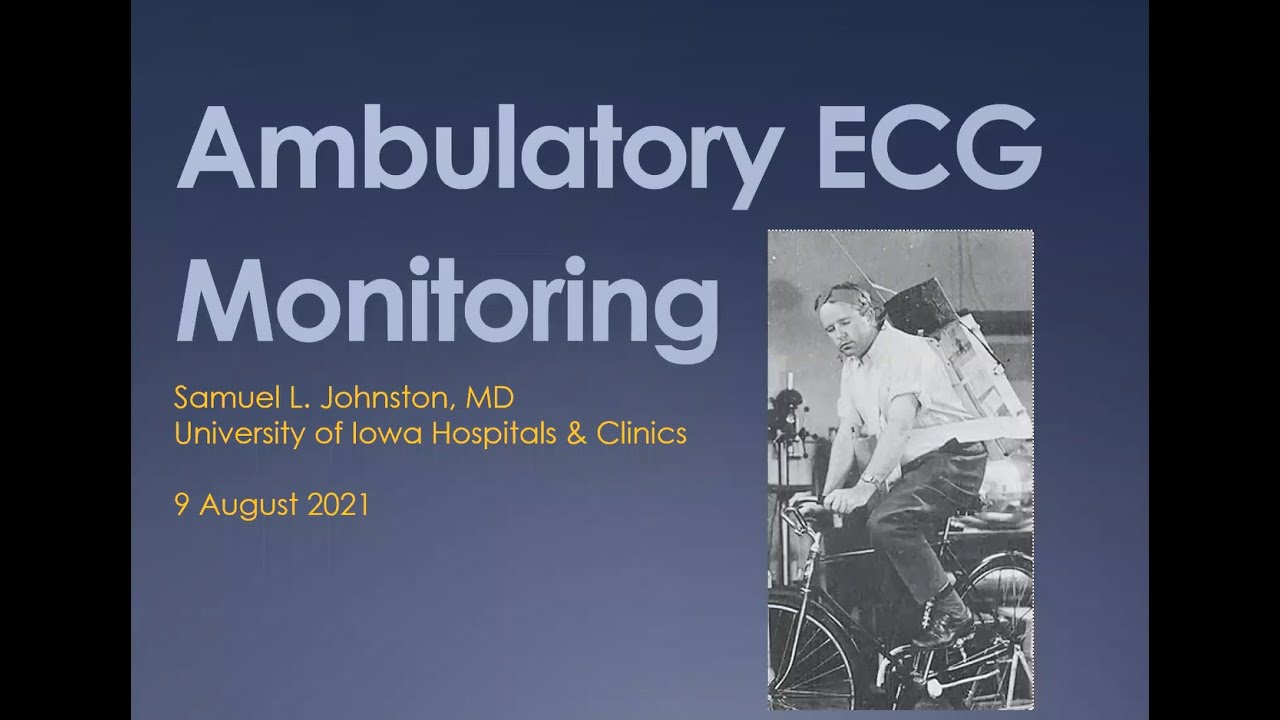 UI Heart and Vascular Center EP CME Series: Ambulatory ECG Monitoring with Dr. Johnston