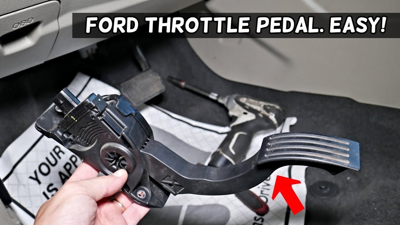 FORD THROTTLE ACCELERATOR PEDAL REPLACEMENT, GAS PEDAL REPLACEMENT