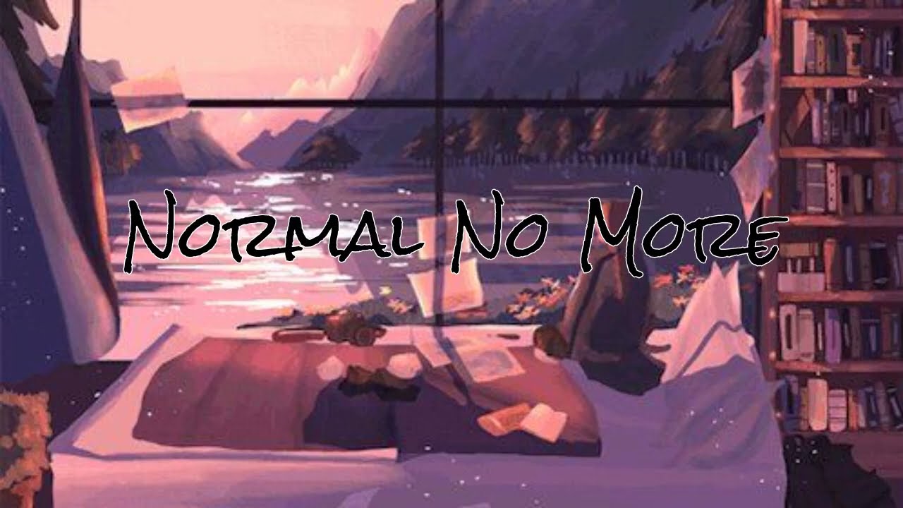 (Vietsub + Lyrics) Normal No More - TYSM / TikTok Song