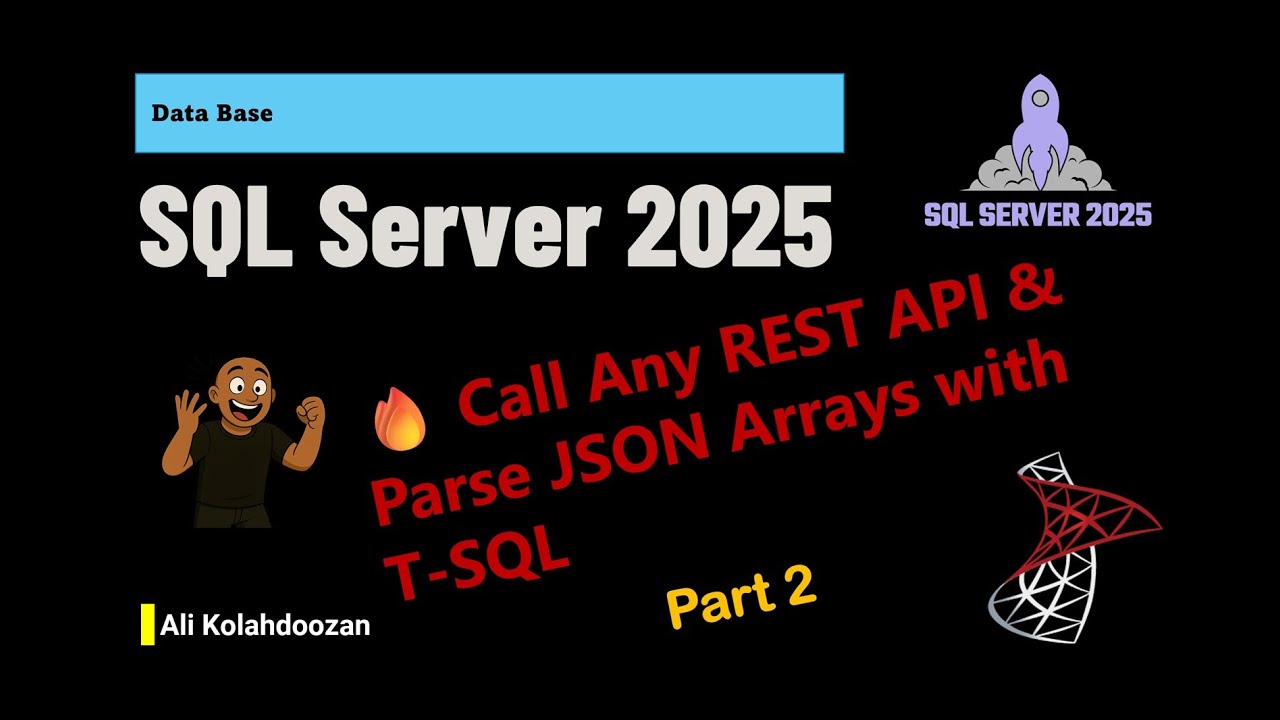 🔥 SQL Server 2025: Call Any REST API & Parse JSON Arrays with T-SQL