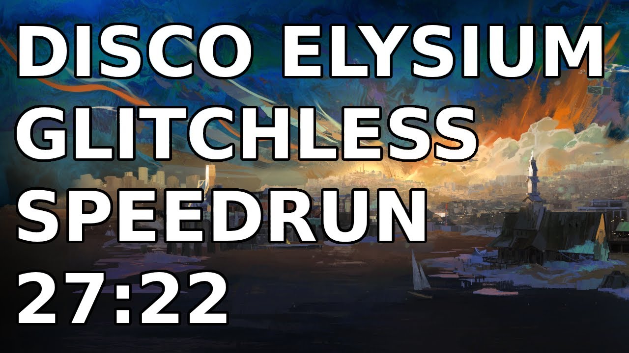 Disco Elysium - The Final Cut Glitchless Speedrun