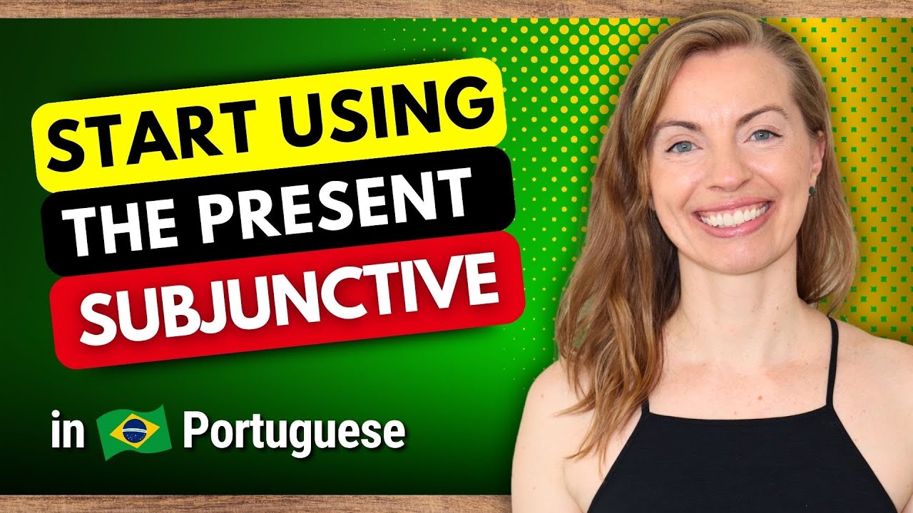 The Present Subjunctive in Brazilian Portuguese | One of the Uses of The Subjunctive in Portuguese