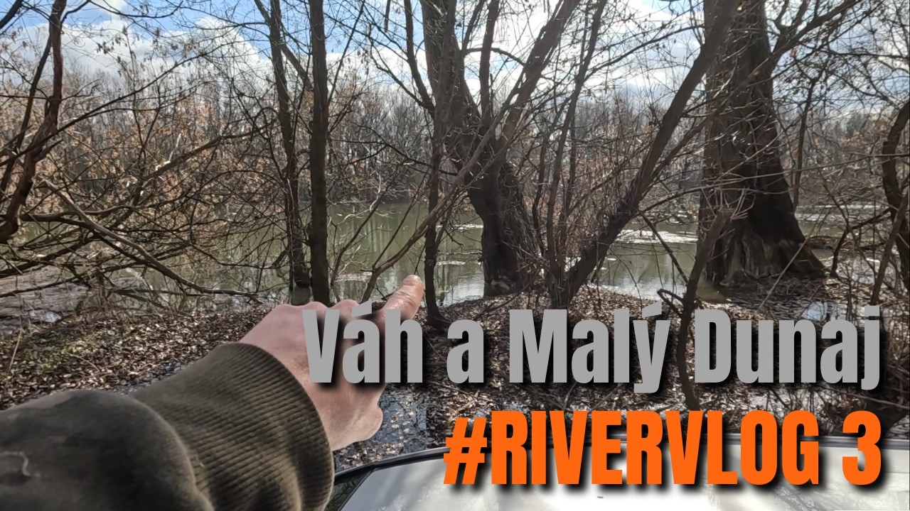 #RIVERVLOG 3 - VEĽKÁ VODA NA VÁHU A VYLIATY MALÝ DUNAJ ! ( LOV KAPRA NA RIEKE NA KONCI ZIMY )