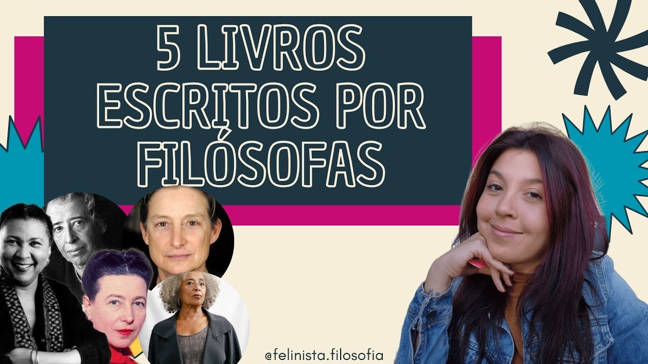 5 LIVROS ESCRITOS POR FILÓSOFAS QUE VOCÊ TEM QUE CONHECER | FELINISTA