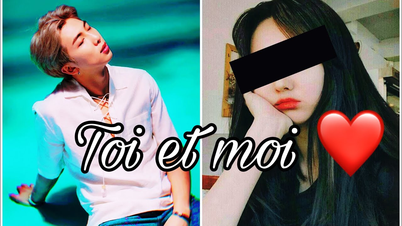{BTS/RM/FFfr} « TOI ET MOI »❤️ep4
