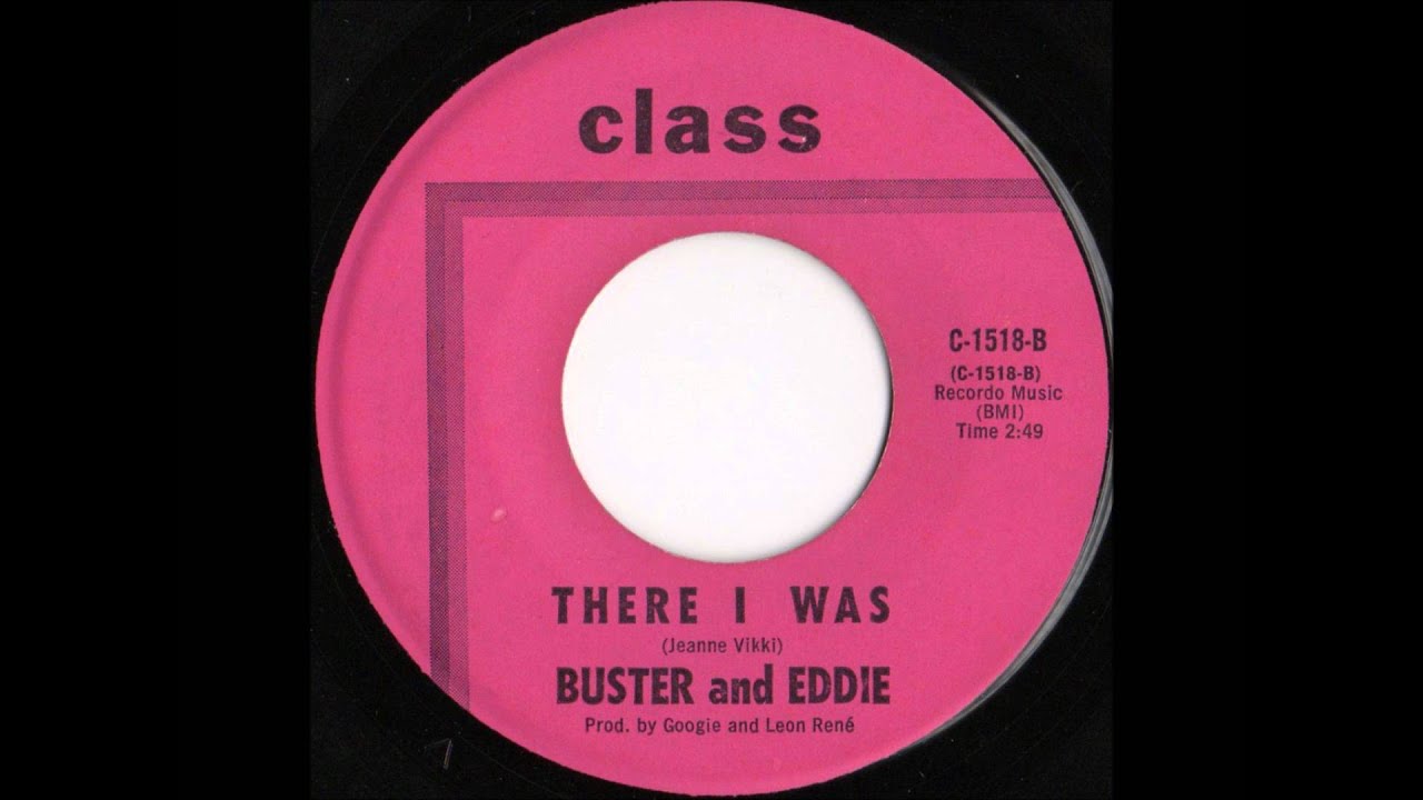 Buster & Eddie There i was