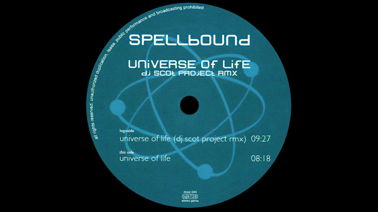 Spellbound - Universe Of Life (DJ Scot Project Remix)