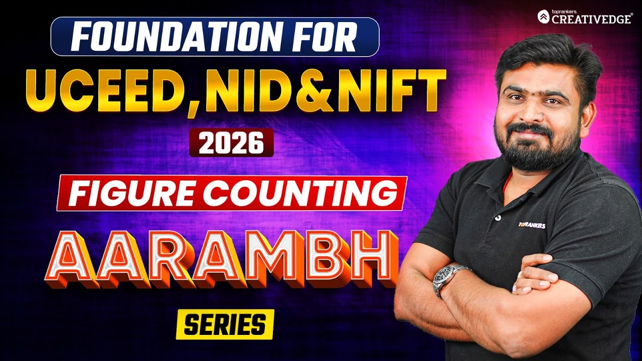 Figure Counting - Foundation for UCEED, NID & NIFT 2026 Preparation 🎯🔎| आरम्भ Series