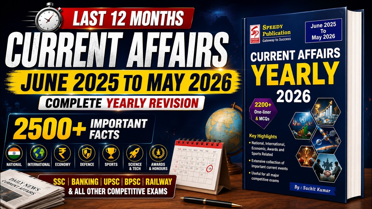 Last 12 Months Current Affairs One Shot | June 2025 to May 2026 | Complete Revision | SSC Banking