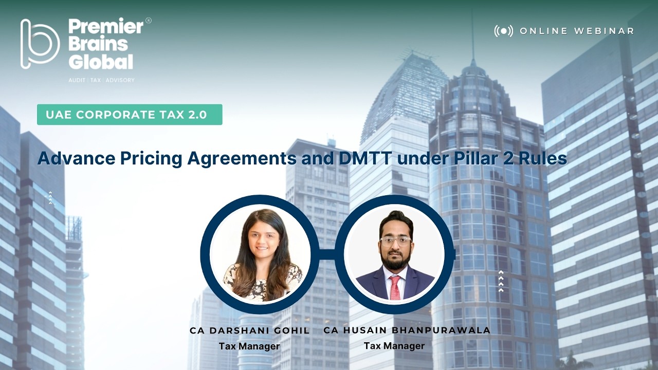 UAE Corporate Tax 2.0: Advance Pricing Agreements and DMTT under Pillar 2 Rules