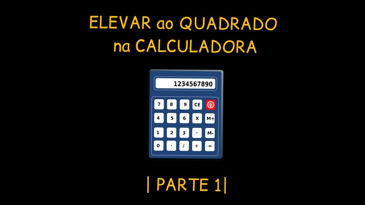 ELEVAR ao QUADRADO na CALCULADORA | PARTE 1|