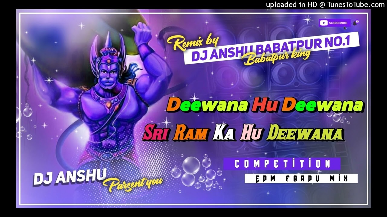 Deewana Hoon Deewana Shri Ram Ka Deewana ( EDM x DROP TRANCE ) EDM x DJ ANSHU ll Ram Navmi Special