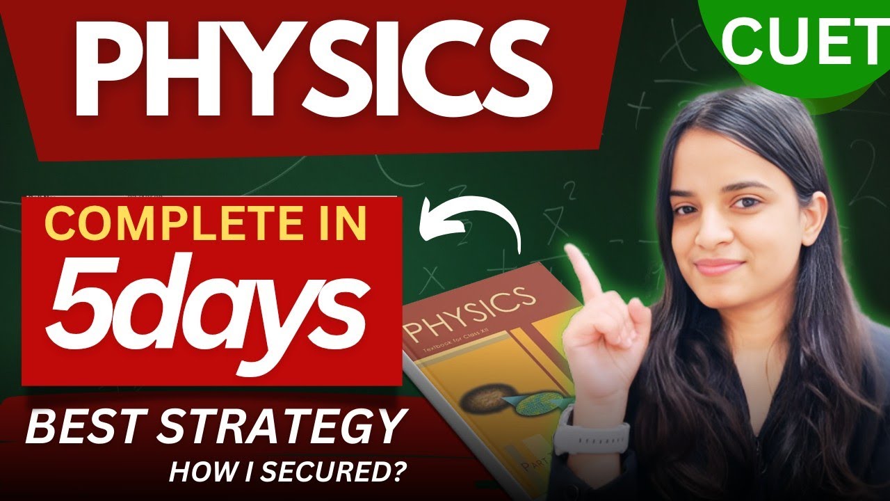 CUET Complete Physics in just 5days✅ Score 200+ Physics STRATEGY for CUET2025 preparation🔥🔴 Notes!