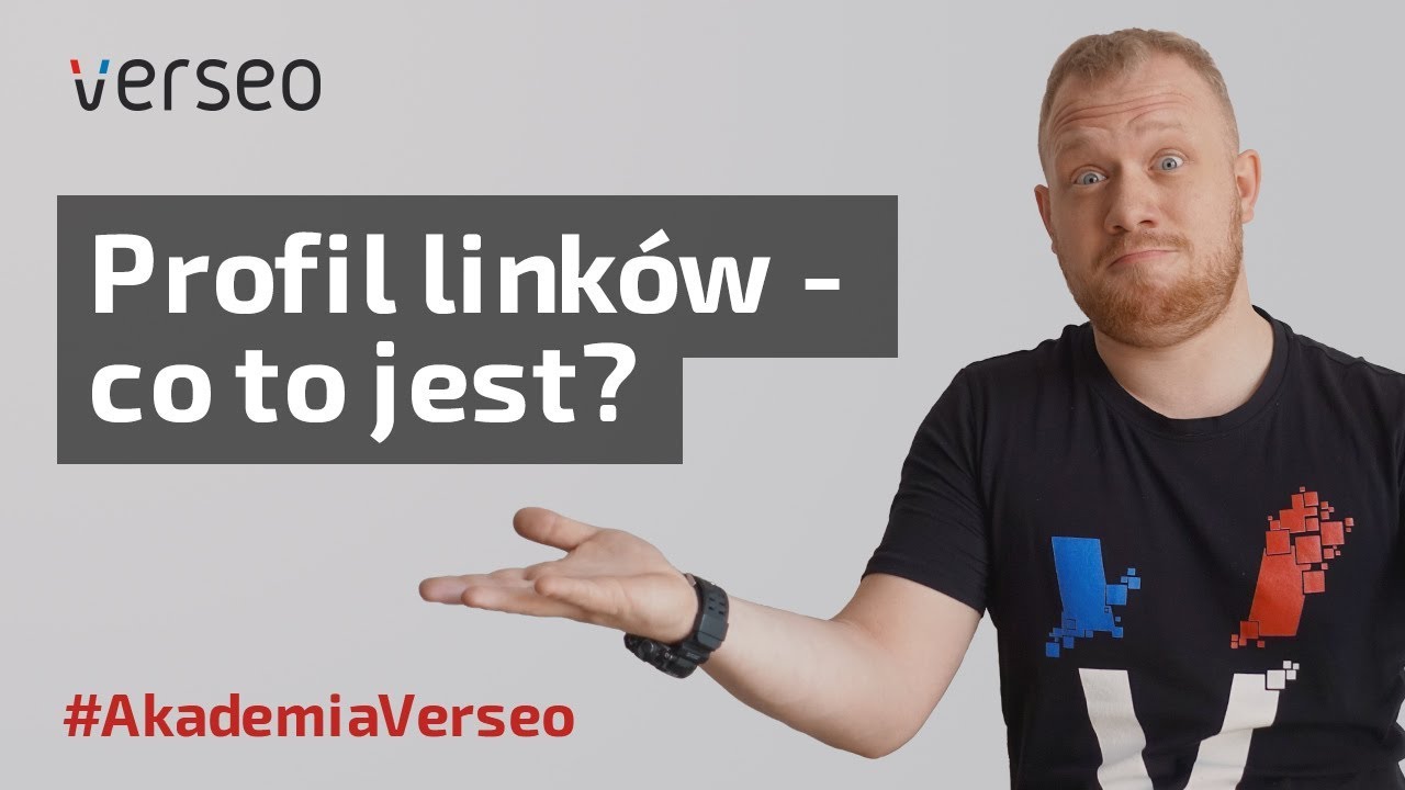 PROFIL LINKÓW - CO TO JEST LINK BUILDING? - VERSEO