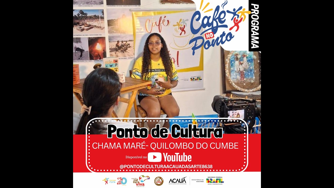 CAFÉ NO PONTO- PONTO DE CULTURA CHAMA MARÉ- EP.01