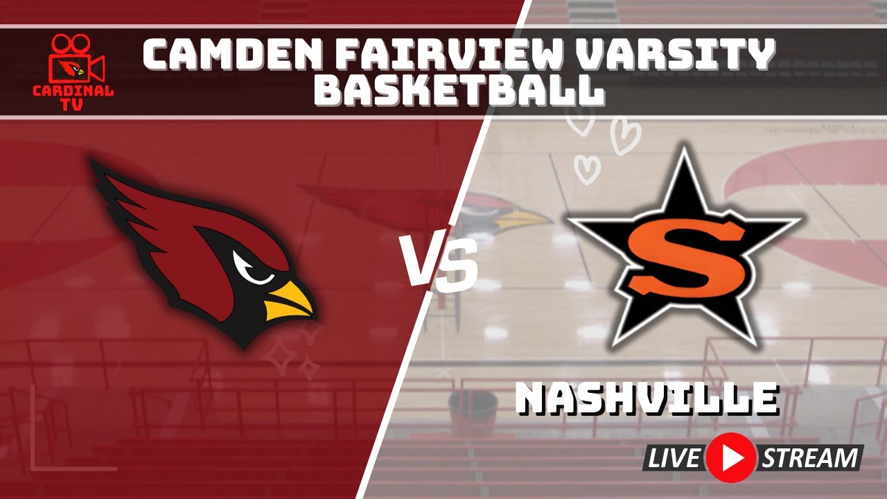 Camden Fairview Varsity Basketball v. Nashville