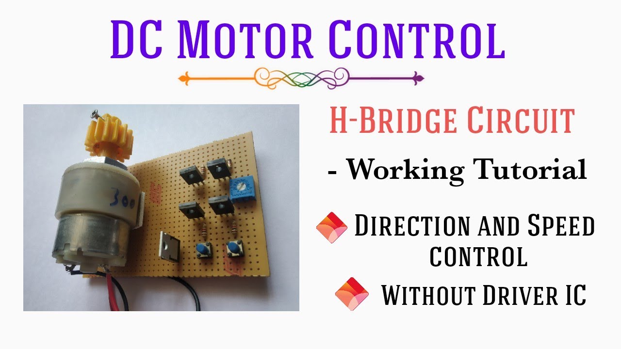DC Motor H Bridge Circuit Working tutorial - Tamil