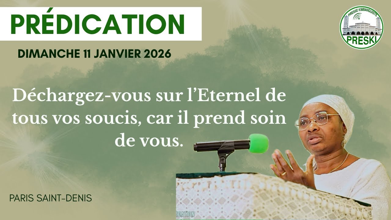 PRÉDICATION : LE FARDEAU - DIMANCHE 11 JANVIER 2026 - PARIS SAINT-DENIS 
