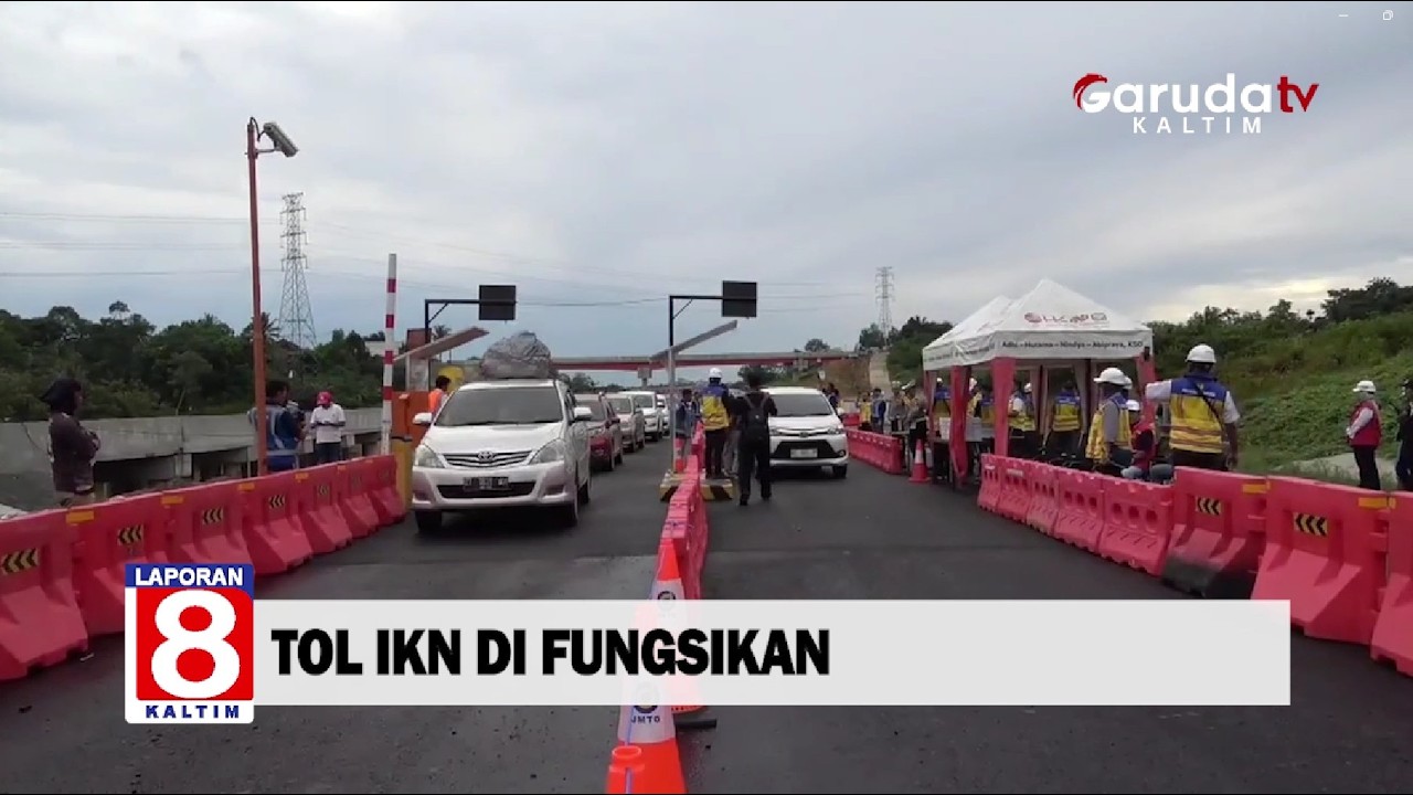 Tanggal 13 Maret Tol IKN Difungsikan