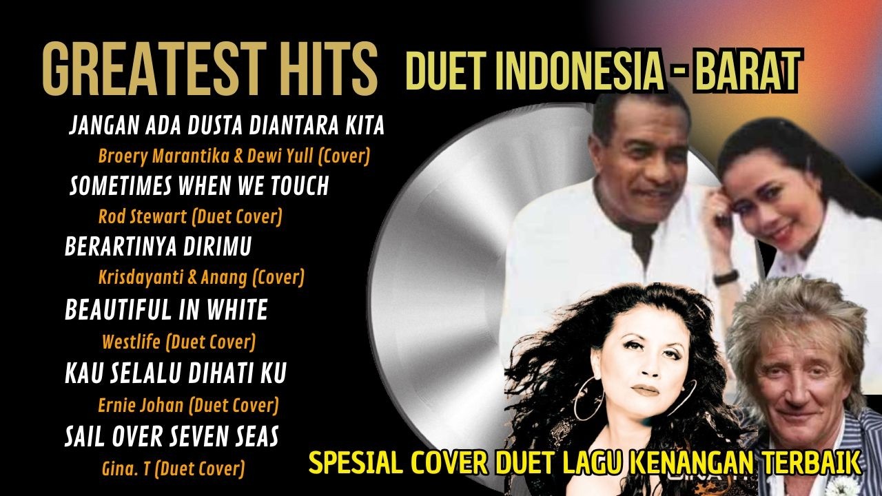 Lagu Kenangan 70an 80an 90an Terbaik – Cover Duet Indonesia & Barat Nostalgia Sepanjang Masa