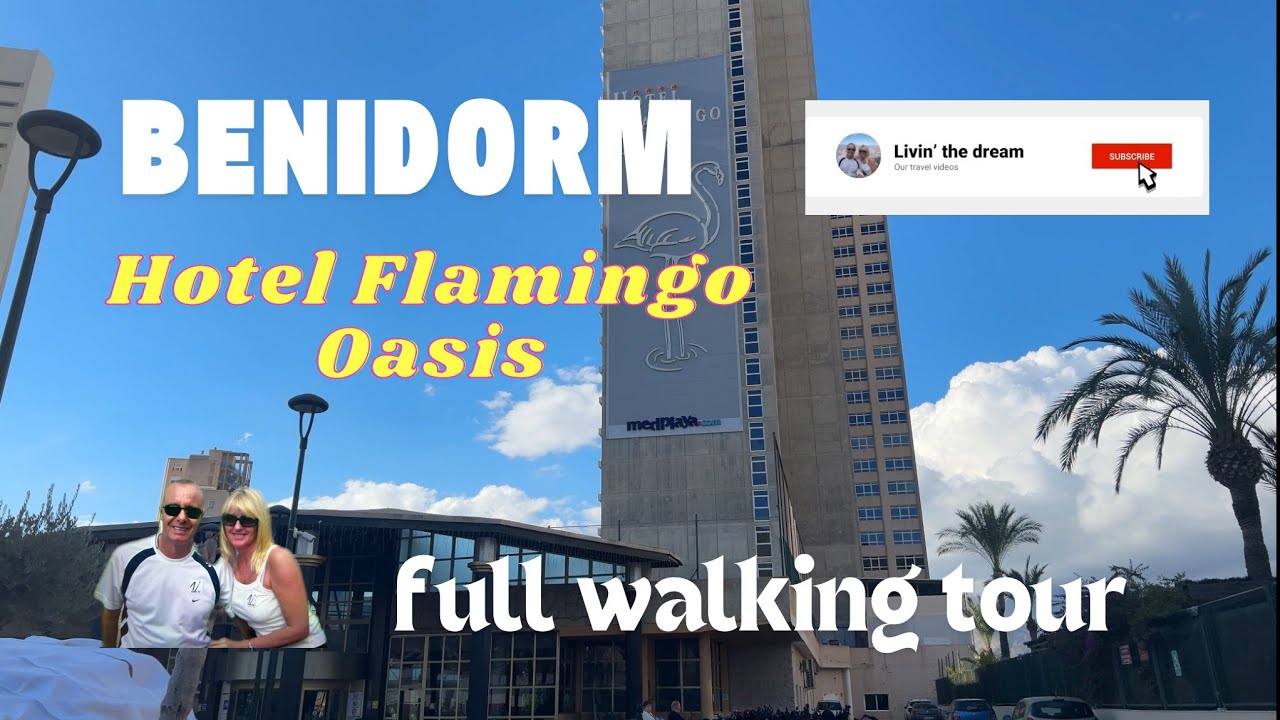 Отель Flamingo Oasis, Бенидорм. Полная пешеходная экскурсия.