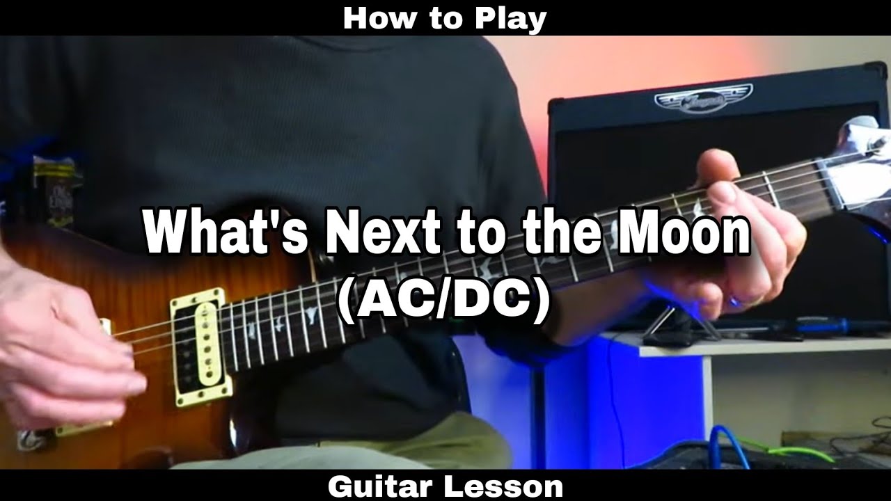 How to Play WHAT'S NEXT TO THE MOON - AC/DC. Guitar Lesson
