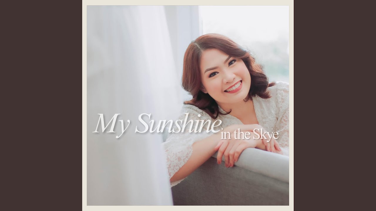 My Sunshine in the Skye
