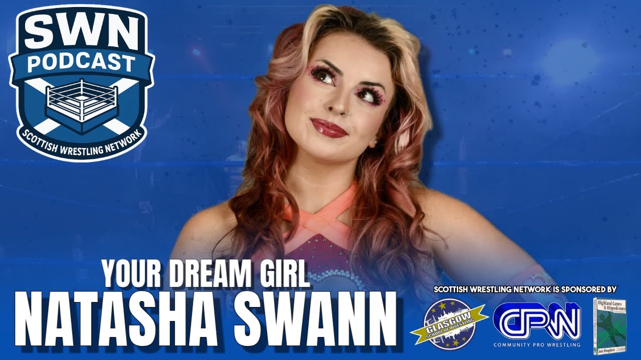 SWN Podcast | Natasha Swann on Risky Business, ICW, WrestleMonia, Discovery Wrestling debut and more