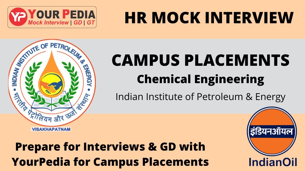 Mock Interview for Campus Placement | Chemical Engineering | Indian Institute of Petroleum & Energy