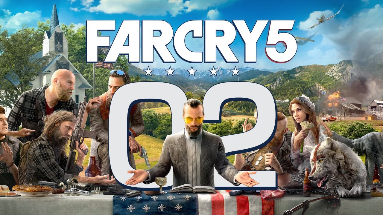02 Far Cry 5 — НОВАЯ ИГРА + #PS4