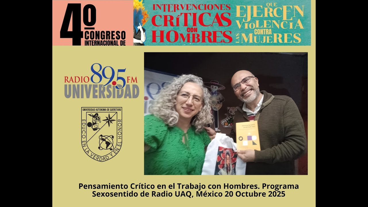 Pensamiento Crítico en el Trabajo con Hombres. Programa Sexosentido de Radio UAQ, 20 Octubre 2025