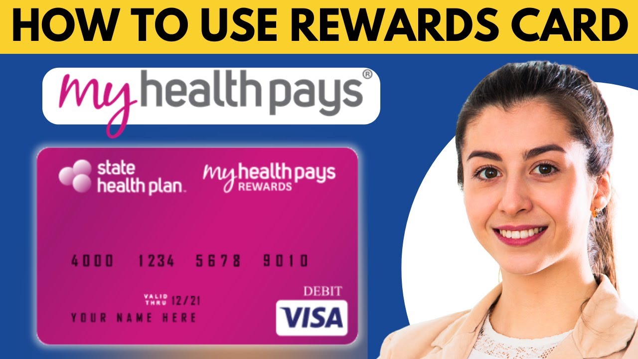 How To Use My Health Pays Rewards Card (2026) STEP BY STEP