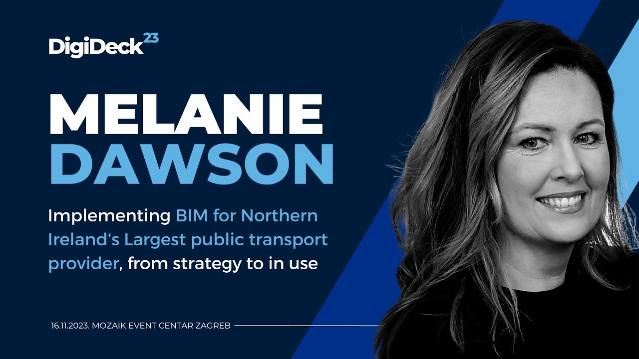 Melanie Dawson | Implementing BIM for Northern Irelands Largest public transport provider