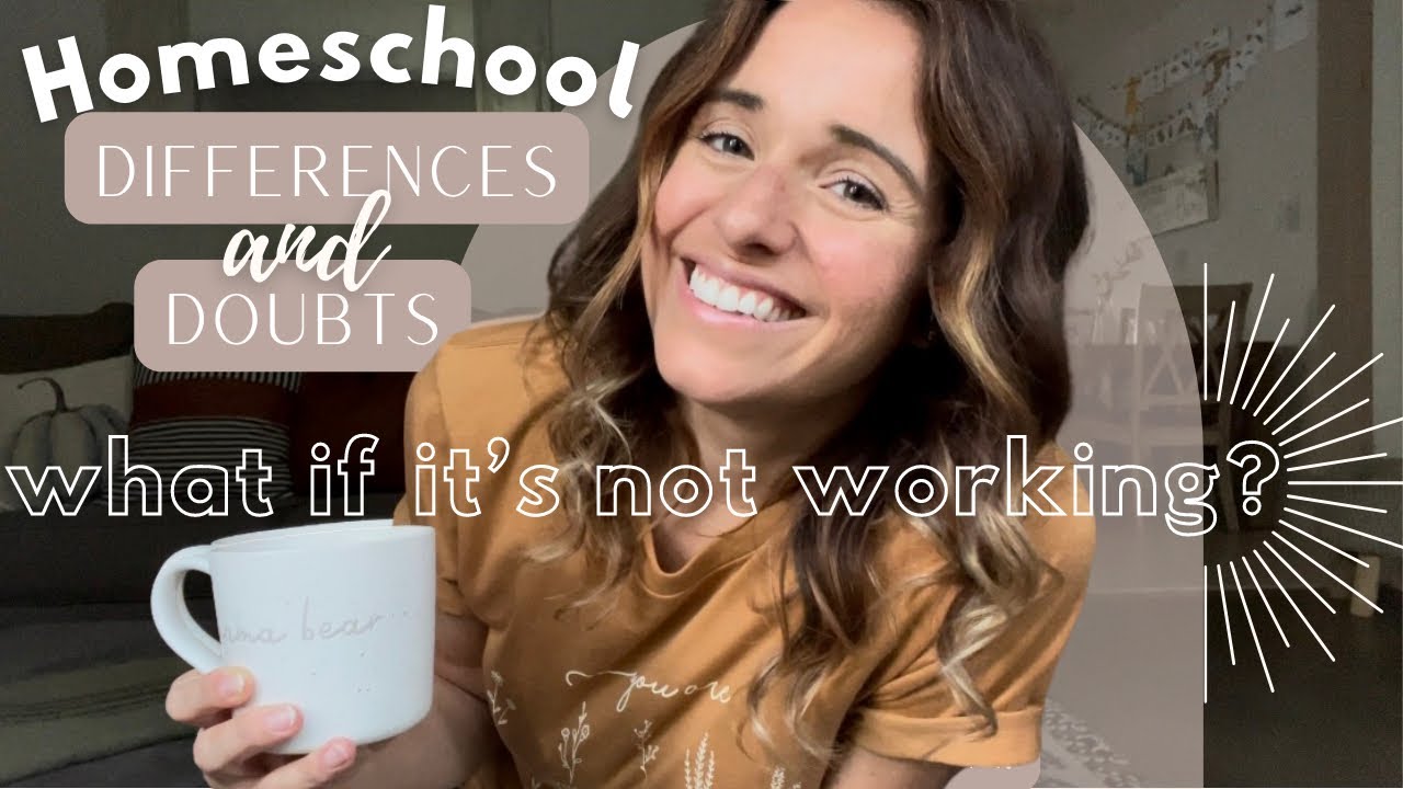 Homeschool Doubts and Differences | Homeschool encouragement