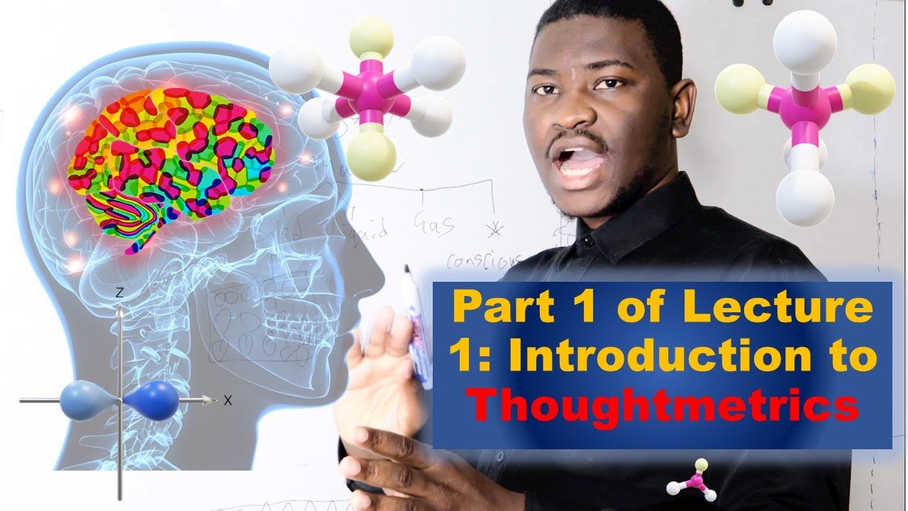 Part 1 of Lecture 1: Introduction to Thoughtmetrics