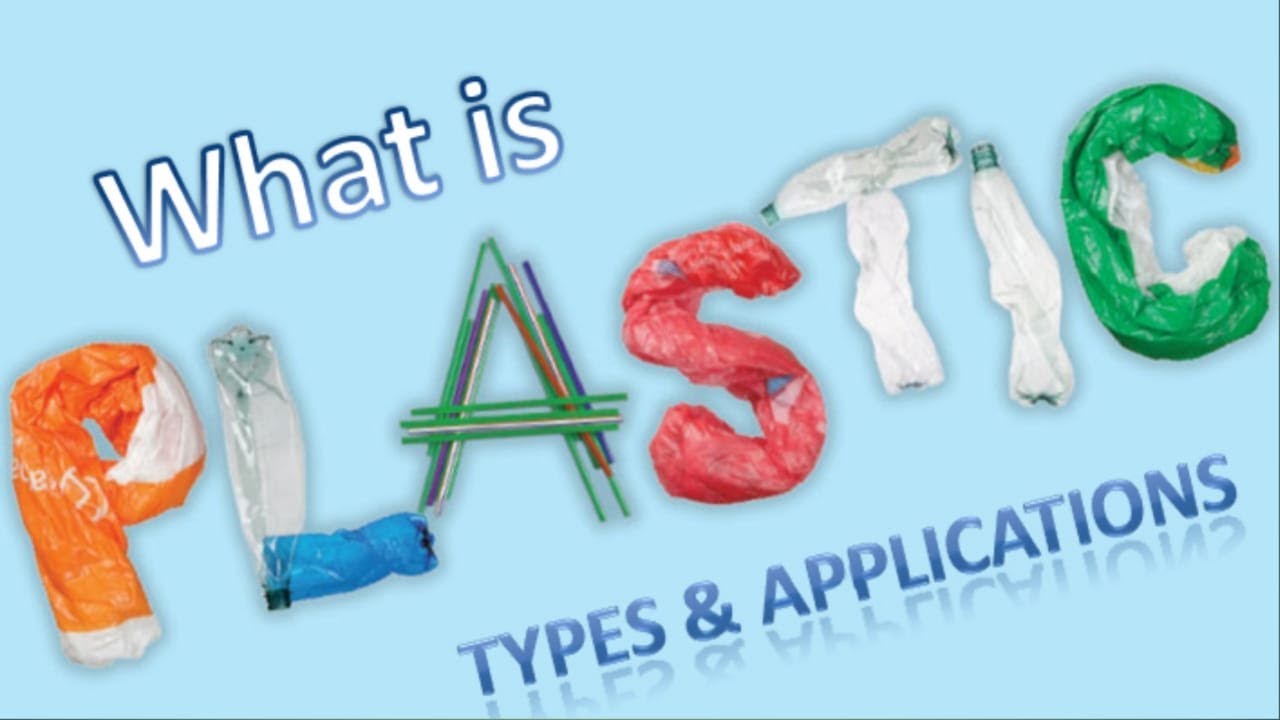 What is Plastic?Types, Applications of Plastics/प्लास्टिक क्या है? प्लास्टिक के प्रकार और अनुप्रयोग।