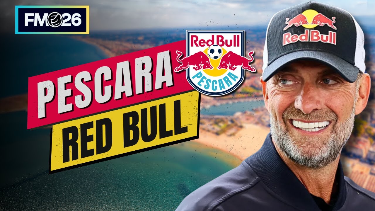 RED BULL ACQUISTA IL PESCARA, IL MERCATO LO FARA' JURGEN KLOPP | REBUILD FOOTBALL MANAGER 26