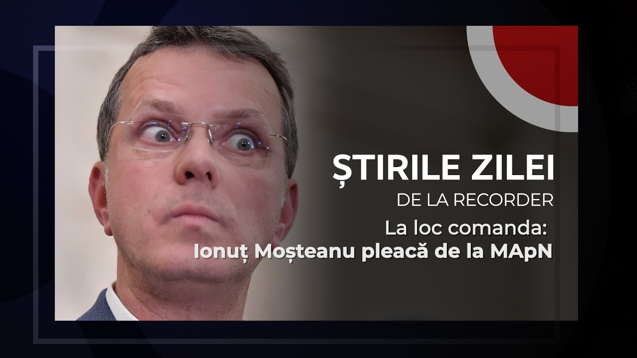 28 NOIEMBRIE 2025. La loc comanda: Ionuț Moșteanu pleacă de la MApN