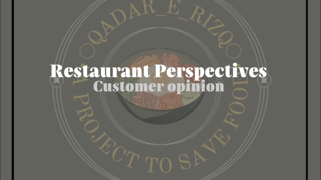 Customer Opinion | Restaurant Perspective Pt. 2 | Cultural Perspectives