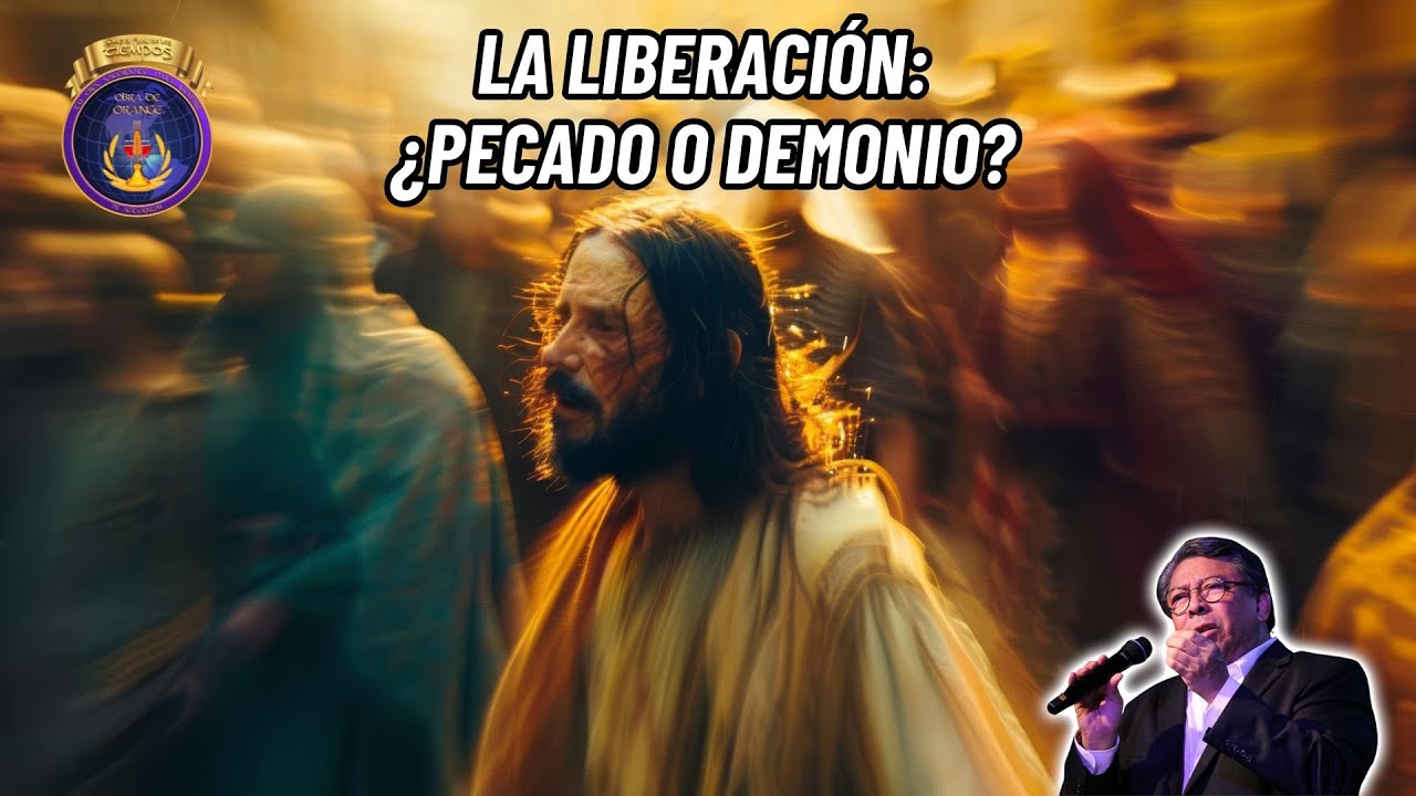 La liberación: ¿Pecado o demonio?