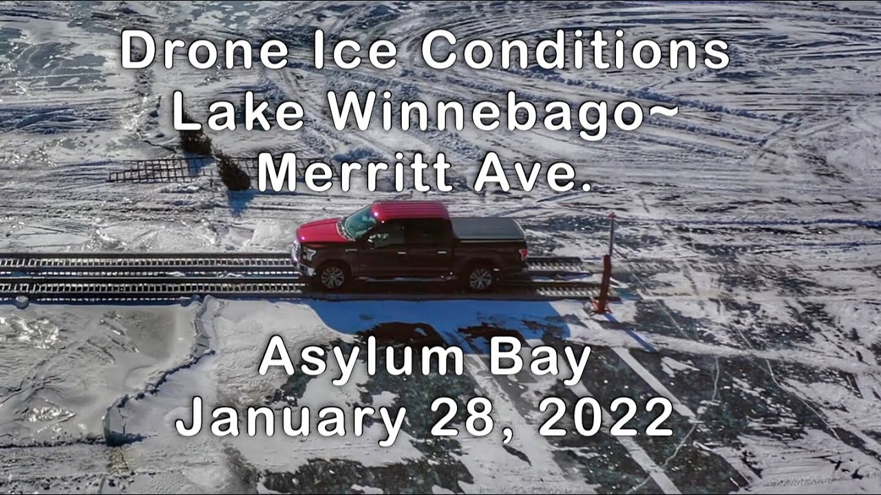 Drone Ice Conditions~ Lake Winnebago @ Merritt Ave & Asylum Bay Jan. 28, 2022 BRIDGES ARE OUT! 4K