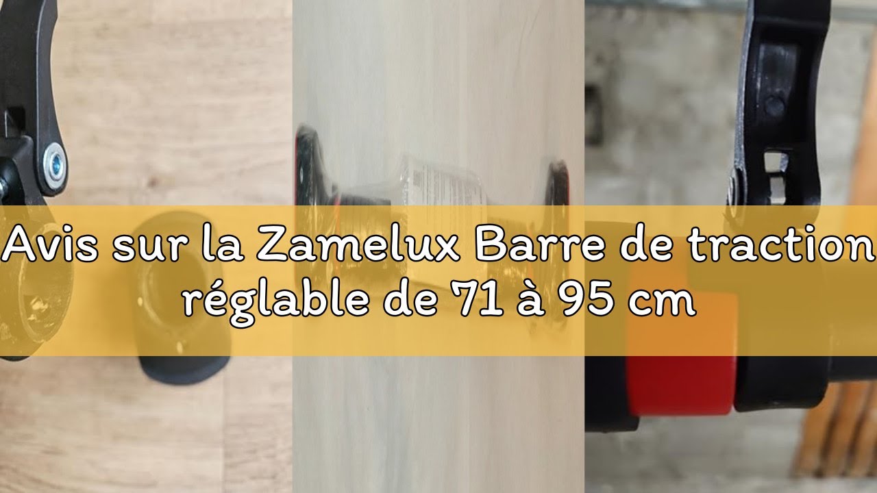 Avis sur la Zamelux Barre de traction réglable de 71 à 95 cm pour usage intérieur, barre de traction