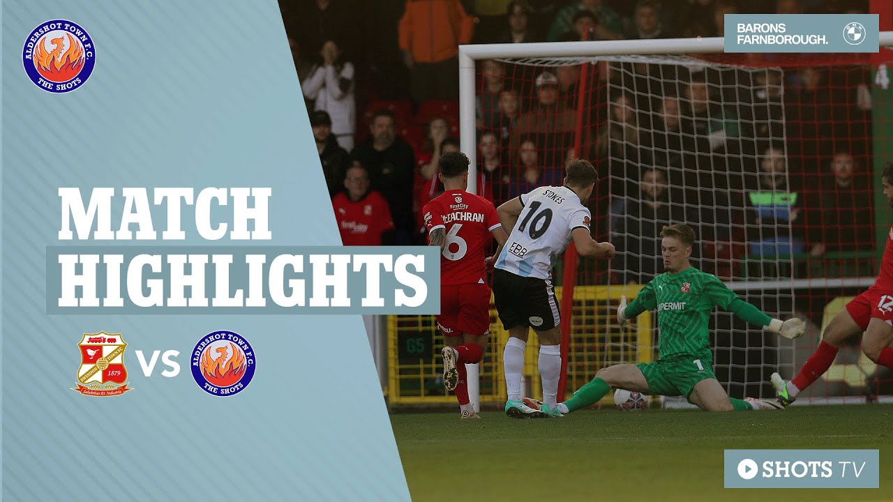 MATCH HIGHLIGHTS: Swindon Town 4-7 Aldershot Town