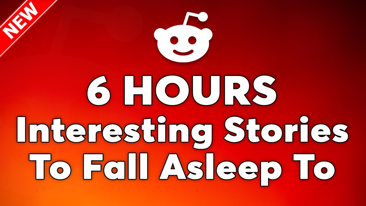 6 HOURS Of Reddit Stories To Fall Asleep To | Late-Night Reddit Stories to Laugh, Cry, and Relax