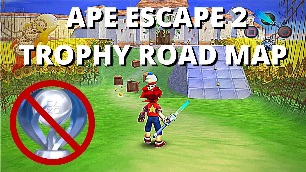 Ape Escape 2 : Trophy Road Map : No Platinum
