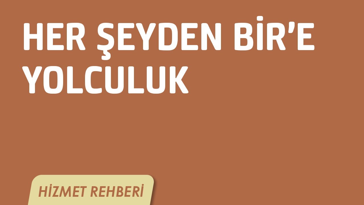 Her Şeyden Bir'e Yolculuk