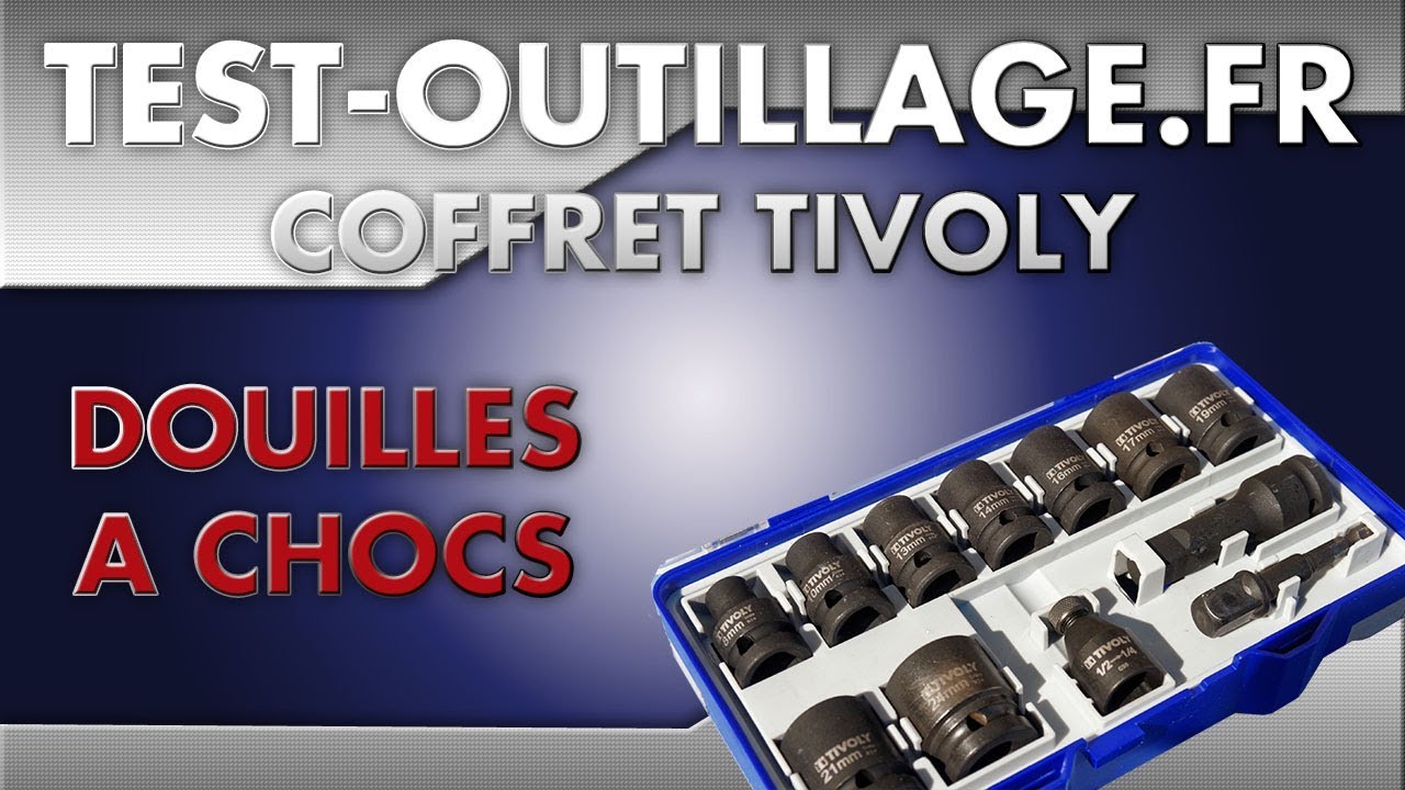 09 - Douilles à chocs TIVOLY TEST COMPLET