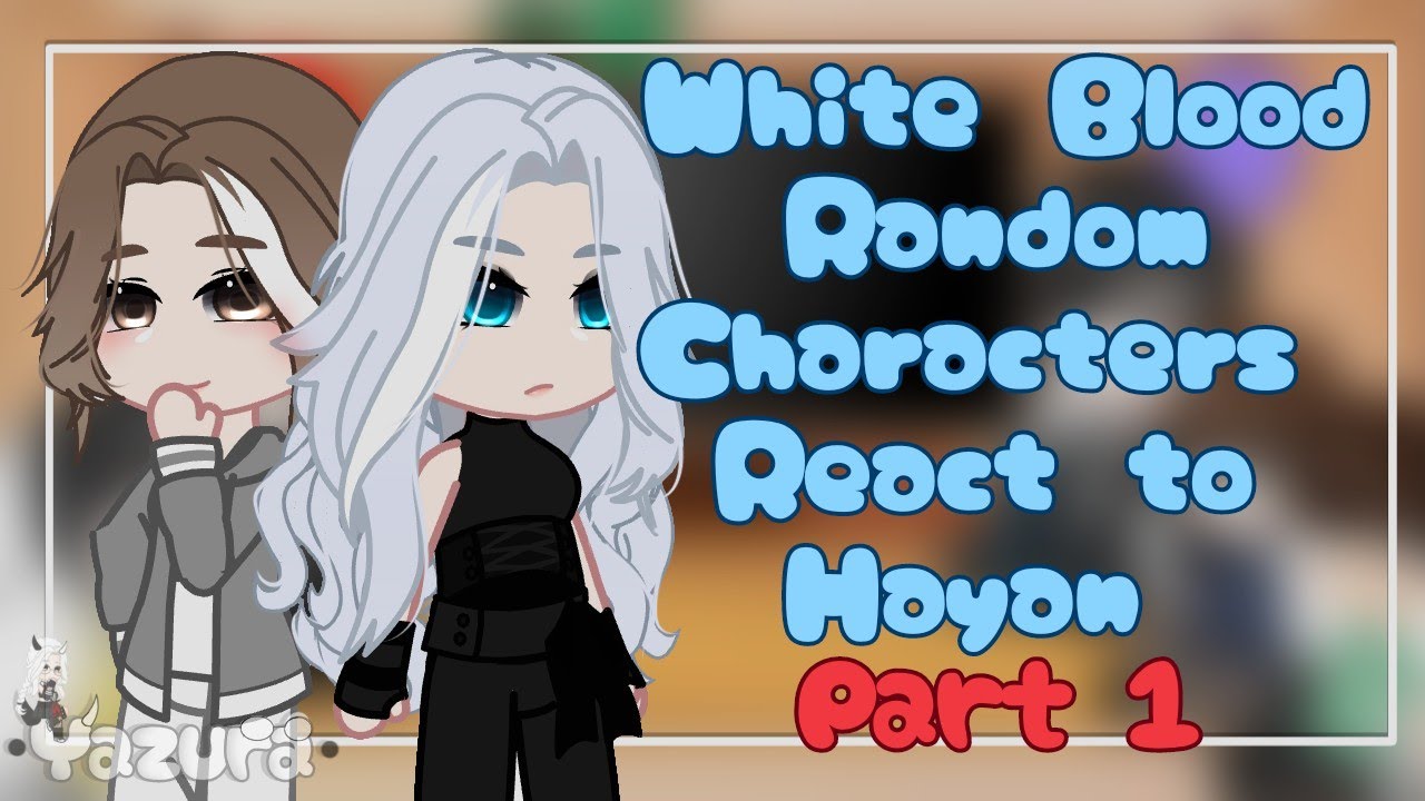 Unholy Blood Random Characters React to... || Part (1/3) || First Video || •Yazura Zye•